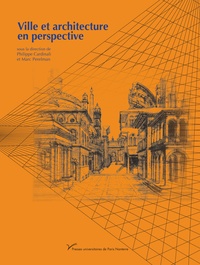 Marc Perelman et Philippe Cardinali - Ville et architecture en perspective.
