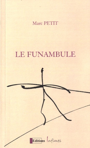 Marc Petit - Le funambule.