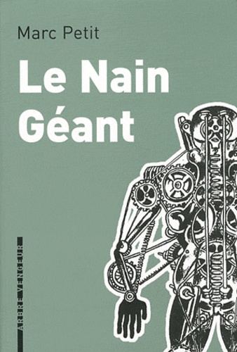 Marc Petit - Le Nain Géant.