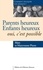 Parents heureux, enfants heureux : oui, c'est possible. Comment élever nos enfants ?