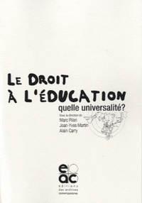 Marc Pilon et Jean-Yves Martin - Le droit à l'éducation : quelle universalité ?.