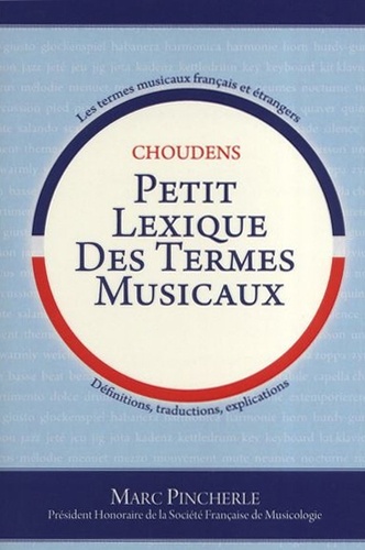 Marc Pincherle - Petit lexique des termes musicaux.