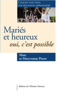 Marc Pioerre et Mary Pioerre - Mariés et heureux : oui, c'est possible.