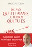 Marc Pistorio - Dis-moi qui tu aimes, je te dirai qui tu es - De l'attachement insécurisant à l'attachement amoureux sécurisant.