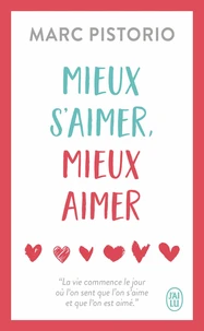 Mieux s’aimer, mieux aimer