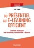Marc Poncin - Du présentiel au e-learning efficient - Comment développer une formation professionnelle à distance.