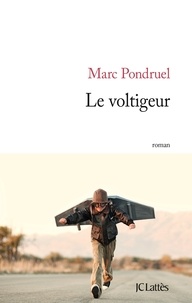 Marc Pondruel - Le voltigeur.
