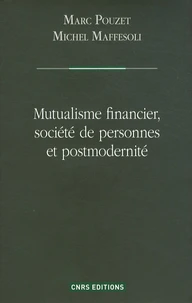 Mutualisme financier, société de personnes et postmodernité