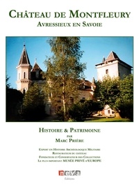 Marc Prière - Château de Montfleury - Avressieux en Savoie, Histoire & Patrimoine.