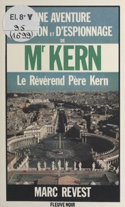 Marc Revest - Le révérend père Kern.