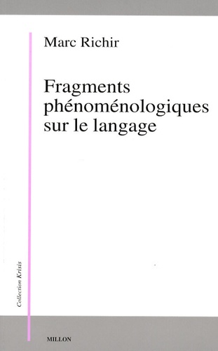 Marc Richir - Fragments phénoménologiques sur le langage.
