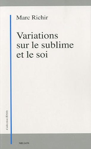 Marc Richir - Variations sur le sublime et le soi.