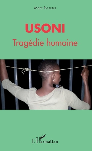 Marc Rigaudis - Usoni - Tragédie humaine.