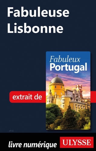 FABULEUX  Fabuleuse Lisbonne