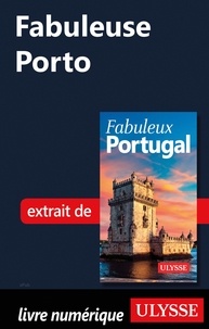 Marc Rigole - FABULEUX  : Fabuleuse Porto.