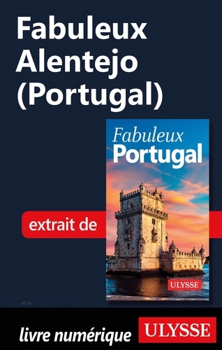 FABULEUX  Fabuleux Alentejo (Portugal)