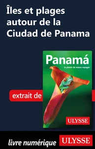 Iles et plages autour de la Ciudad de Panama