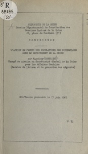 Marc Roberrini - L'action en faveur des populations des bidonvilles dans le département de la Seine - Conférence prononcée le 13 juin 1967.