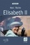 Elisabeth II. Une vie, un règne Edition en gros caractères