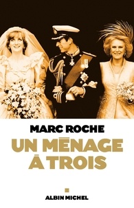 Marc Roche et Marc Roche - Un ménage à trois.