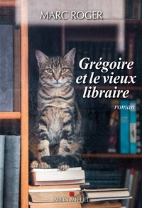 Téléchargez le pdf ebook Grégoire et le vieux libraire DJVU FB2 RTF par Marc Roger en francais