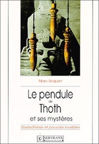 Marc Roquart - Le pendule de Thoth.