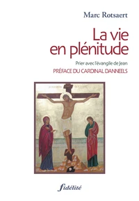 La vie en plénitude