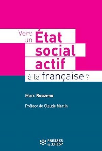Vers un Etat social actif à la française ?