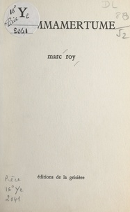 Marc Roy - L'hommamertume.