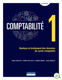 Marc Sakaitis et Pierre Veillette - Comptabilité - Analyse et traitement des données du cycle comptable Volume 1.