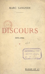 Marc Sangnier - Discours, 1891-1906.