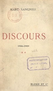 Marc Sangnier - Discours (2). 1906-1909.