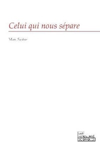 Marc Sastre - Celui qui nous sépare. 1 CD audio