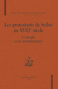 Les protestants de Sedan au XVIIIe siècle
