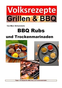 BBQ Rubs und Trockenmarinaden
