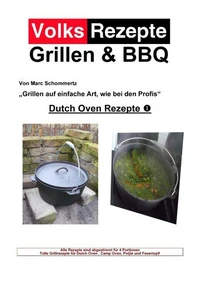 Volksrezepte Grillen &amp; BBQ - Dutch Oven 1