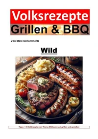 Volksrezepte Grillen &amp; BBQ - Wild