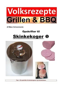Volksrezepte Grillen und BBQ - Opskrifter til skinkekogeren