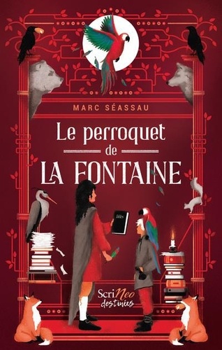 Marc Séassau - Le perroquet de La Fontaine.