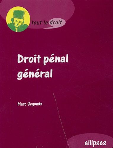 Marc Segonds - Droit pénal général.