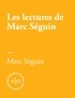 Marc Séguin - Les lectures de Marc Séguin.