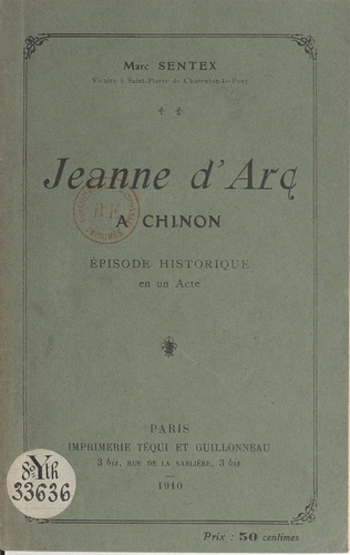 Jeanne d'Arc à Chinon. Épisode historique en un acte