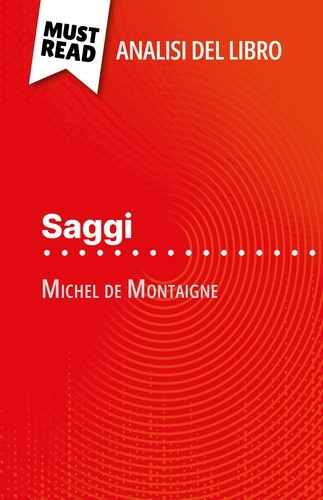 Saggi di Michel de Montaigne. (Analisi del libro)