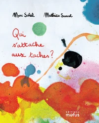 Qui s'attaque aux taches ?