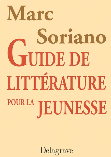 Marc Soriano - Guide De Litterature Pour La Jeunesse.