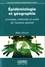 Epidémiologie et géographie. Principes, méthodes et outils de l'analyse spatiale