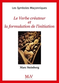 Marc Steinberg - Le verbe créateur et la formulation de l'initiation.