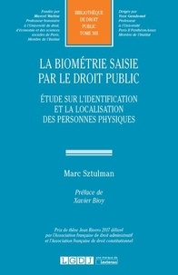 Marc Sztulman - La biométrie saisie par le droit public.