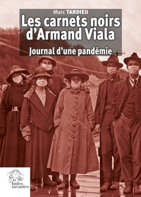 Ebook psp télécharger Les carnets noirs d'Armand Viala  - Journal d'une pandémie (Litterature Francaise)