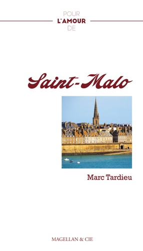 Pour l'amour de Saint-Malo